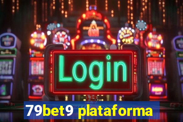 79bet9 plataforma
